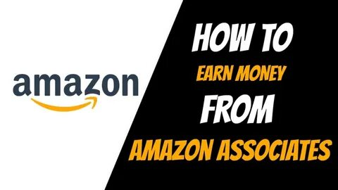 How to Earn Money with Amazon Associates